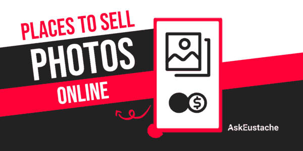 Best Sites Where You Can Sell Photos Online For Profit