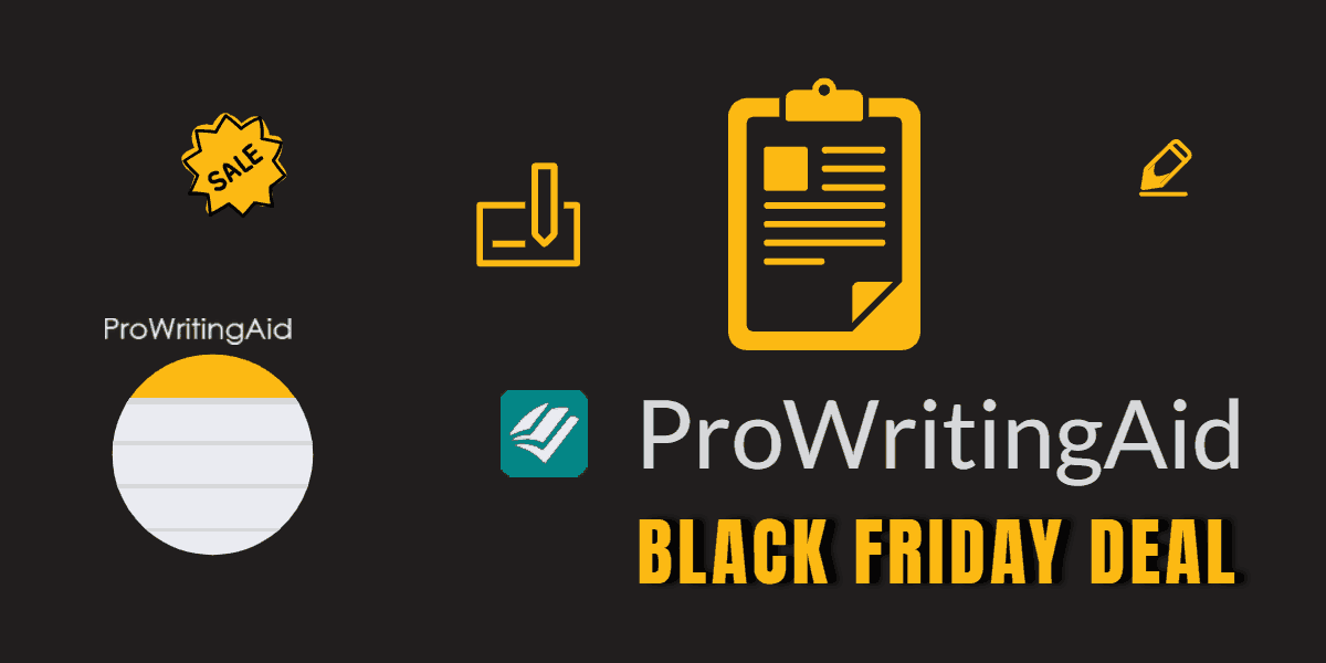 ProWritingAid Black Friday Deal 2023 – Get up to 50% OFF