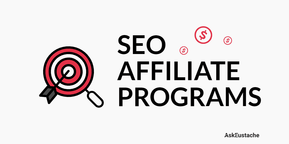 Best 7 SEO Affiliate Programs to Promote in 2023 (Reviewed)