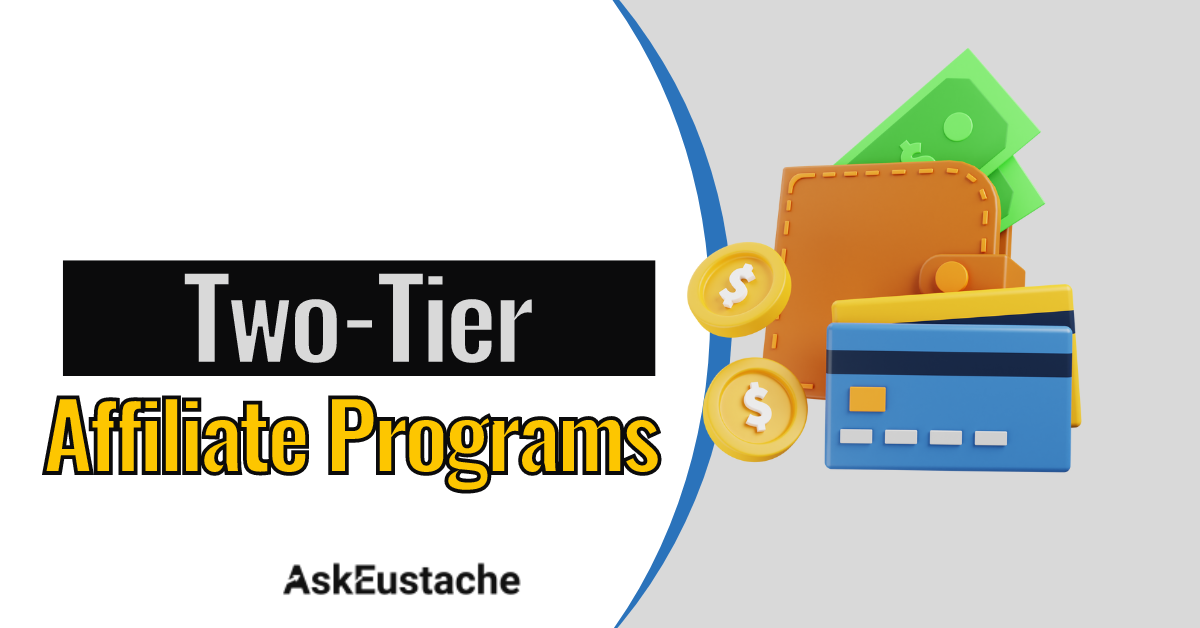 Two-tier affiliate programs
