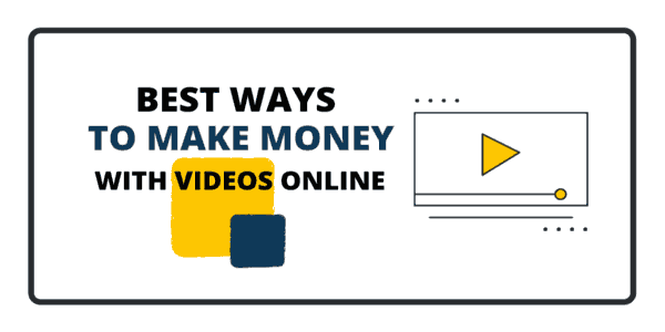 Ways to make money online with videos